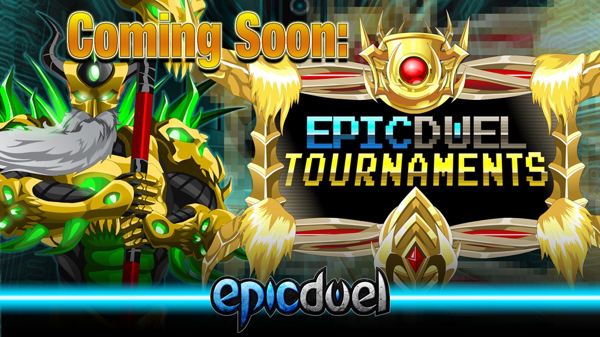Coming Soon: EpicDuel Tournaments!