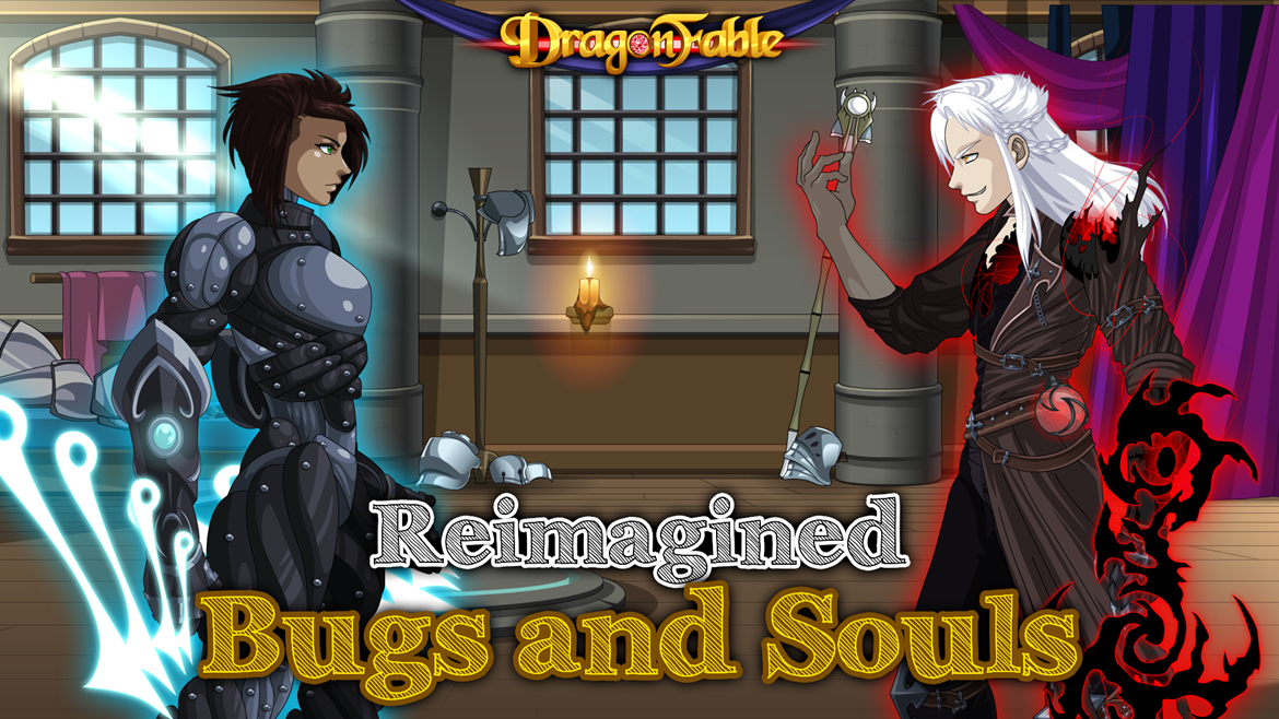 Reimagined: Bugs and Souls
