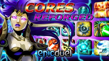 EpicDuel Cores Reforged 2024