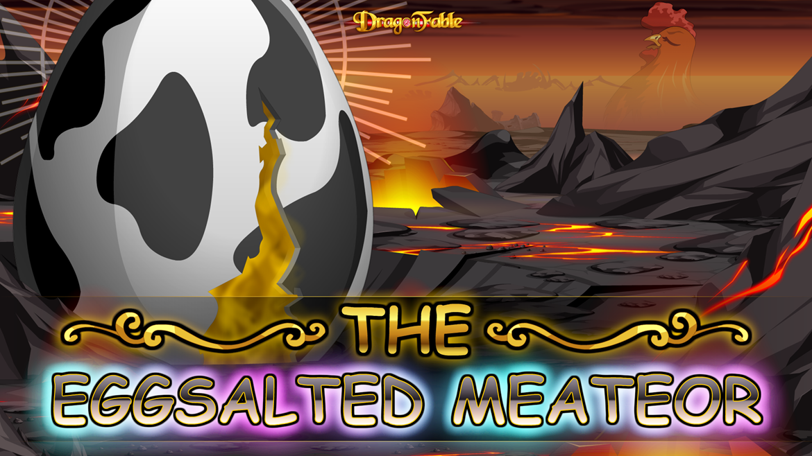 The Eggsalted Meateor Has Landed!